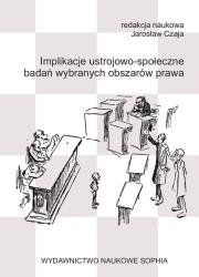 Implikacje ustrojowo- społeczne badań wybranych.... Autor: Czaja Jarosław. Dadada.pl Okładka książki Implikacje ustrojowo- społeczne badań wybranych...