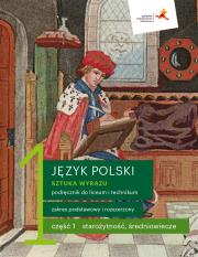 J. Polski LO 1 Sztuka wyrazu cz.1 podr. ZPR w.2019. Autor: Budna Katarzyna, Beata Kapela-Bagińska. Dadada.pl Okładka książki J. Polski LO 1 Sztuka wyrazu cz.1 podr. ZPR w.2019
