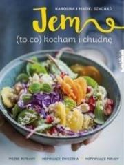 Okładka książki Jem (to co) kocham i chudnę