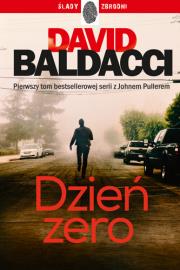 John Puller T.1 Dzień zero. Autor: David Baldacci. Dadada.pl Okładka książki John Puller T.1 Dzień zero