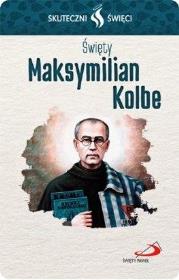 Okładka książki Karta Skuteczni Święci. Święty Maksymilian Kolbe