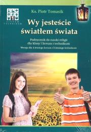 Katechizm LO 1 Wy jesteście.. podr WARSZAWA. Autor: ks. Piotr Tomasik. Dadada.pl Okładka książki Katechizm LO 1 Wy jesteście.. podr WARSZAWA