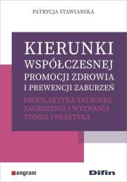 Kierunki współczesnej promocji zdrowia... Autor: Stawiarska Patrycja. Dadada.pl Okładka książki Kierunki współczesnej promocji zdrowia..