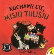Kochamy cię, Misiu Tulisiu. Autor: David Melling. Dadada.pl Okładka książki Kochamy cię, Misiu Tulisiu