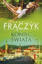 KONIEC ŚWIATA. Autor: Frączyk Izabella. Dadada.pl Okładka książki KONIEC ŚWIATA