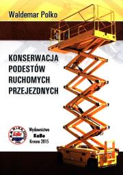 Okładka książki Konserwacja podestów ruchomych przejezdnych