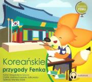 Koreańskie przygody Fenka - Audiobook. Autor: Magdalena Gruca. Dadada.pl Okładka książki Koreańskie przygody Fenka - Audiobook