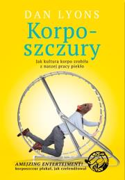 Korposzczury. Autor: Dan Lyons. Dadada.pl Okładka książki Korposzczury