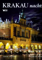 Kraków nocą wer. niem (Krakau nachts)  Biały Kruk. Autor: Adam Bujak Arturo Mari, Bujak Marcin. Dadada.pl Okładka książki Kraków nocą wer. niem (Krakau nachts)  Biały Kruk