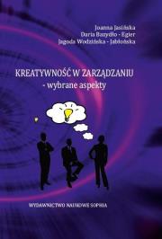 Kreatywność w zarządzaniu- wybrane aspekty. Autor: Joanna Jasińska, Daria Bazydło-Egier, Jagoda Wodz. Dadada.pl Okładka książki Kreatywność w zarządzaniu- wybrane aspekty
