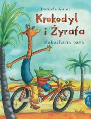 KROKODYL I ŻYRAFA ZAKOCHANA PARA. Autor: Kulot Daniela. Dadada.pl Okładka książki KROKODYL I ŻYRAFA ZAKOCHANA PARA