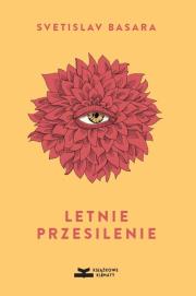Letnie przesilenie. Autor: Svetislav Basara. Dadada.pl Okładka książki Letnie przesilenie