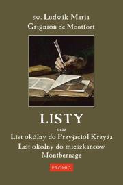 Listy oraz list okólny do Przyjaciół Krzyża.... Autor: Św. Ludwik Maria Grignion De Montfort. Dadada.pl Okładka książki Listy oraz list okólny do Przyjaciół Krzyża...