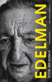 Okładka książki MAREK EDELMAN ŻYCIE DO KOŃCA