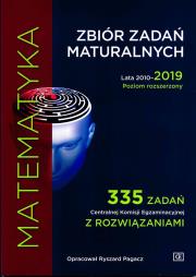 MATEMATYKA ZBIÓR ZADAŃ MATURALNYCH LATA 2010–2019 POZIOM ROZSZERZONY 335 ZADAŃ CENTRALNEJ KOMISJI EGZAMINACYJNEJ Z ROZWIĄZANIAMI MZZR2. Autor: Ryszard Pagacz. Dadada.pl Okładka książki MATEMATYKA ZBIÓR ZADAŃ MATURALNYCH LATA 2010–2019 POZIOM ROZSZERZONY 335 ZADAŃ CENTRALNEJ KOMISJI EGZAMINACYJNEJ Z ROZWIĄZANIAMI MZZR2