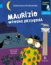 MAURIZIO WŁOSKA PRZYGODA CZYTAM SOBIE Z BAKCYLEM. Autor: Sękowska-Kozłowska Katarzyna. Dadada.pl Okładka książki MAURIZIO WŁOSKA PRZYGODA CZYTAM SOBIE Z BAKCYLEM