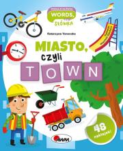 MIASTO CZYLI TOWN. Autor: Vanevska Katarzyna. Dadada.pl Okładka książki MIASTO CZYLI TOWN