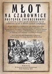 MŁOT NA CZAROWNICE. Autor: JACOB SPENGRER, HEINRICH KRAMER. Dadada.pl Okładka książki MŁOT NA CZAROWNICE