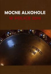 Okładka książki Mocne alkohole w Polsce 2019