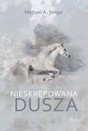 Okładka książki NIESKRĘPOWANA DUSZA