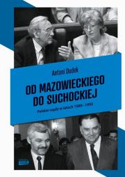 Okładka książki Od Mazowieckiego do Suchockiej. Polskie rządy w latach 1989-1993
