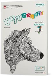 Ortograffiti SP 7 Język Polski. Zeszyt ćwiczeń 2. Autor: Adryjanek Anna. Dadada.pl Okładka książki Ortograffiti SP 7 Język Polski. Zeszyt ćwiczeń 2