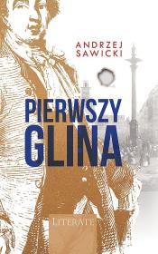 Pierwszy glina. Autor: Andrzej W. Sawicki. Dadada.pl Okładka książki Pierwszy glina