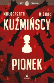 Pionek. Autor: Małgorzata Kuźmińska. Dadada.pl Okładka książki Pionek