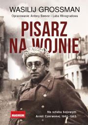 Pisarz na wojnie. Autor: Luba Winogradowa, Antony Beevor. Dadada.pl Okładka książki Pisarz na wojnie