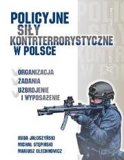 Okładka książki Policyjne siły kontrterrorystyczne w Polsce