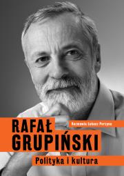 Polityka i kultura. Autor: Grupiński Rafał, Perzyna Łukasz. Dadada.pl Okładka książki Polityka i kultura
