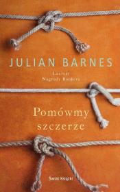 Pomówmy szczerze. Autor: Barnes Julian. Dadada.pl Okładka książki Pomówmy szczerze