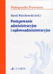 Postępowanie administracyjne i sądowoadminist.. Autor: Wierzbowski Marek. Dadada.pl Okładka książki Postępowanie administracyjne i sądowoadminist.