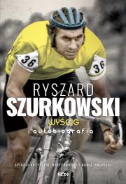 Ryszard Szurkowski. Wyścig. Autobiografia. Autor: Ryszard Szurkowski, Krzysztof Wyrzykowski. Dadada.pl Okładka książki Ryszard Szurkowski. Wyścig. Autobiografia