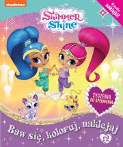 Okładka książki Shimmer and Shine. Baw się, koloruj, naklejaj T.12