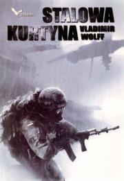 Stalowa kurtyna - Vladimir Wolff. Autor: Vladimir Wolff. Dadada.pl Okładka książki Stalowa kurtyna - Vladimir Wolff
