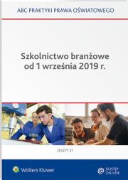 Szkolnictwo branżowe od 1 września 2019 r.. Autor: Marciniak Lidia, Piotrowska-Albin Elżbieta. Dadada.pl Okładka książki Szkolnictwo branżowe od 1 września 2019 r.