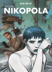 Trylogia Nikopola. Autor: Enki Bilal, Birek Wojciech. Dadada.pl Okładka książki Trylogia Nikopola