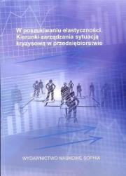 W poszukiwaniu elastyczności. Autor:   Praca zbiorowa. Dadada.pl Okładka książki W poszukiwaniu elastyczności