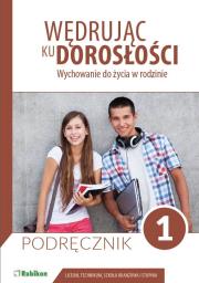 Wędrując ku dorosłości LO 1 podr. w. 2019 RUBIKON. Autor: Teresa Król, Magdalena Guziak-Nowak. Dadada.pl Okładka książki Wędrując ku dorosłości LO 1 podr. w. 2019 RUBIKON