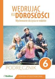 Wędrując ku dorosłości SP 6 podr. w. 2019 RUBIKON. Autor: Teresa Król, Magdalena Guziak-Nowak. Dadada.pl Okładka książki Wędrując ku dorosłości SP 6 podr. w. 2019 RUBIKON