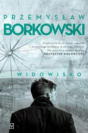 Widowisko. Autor: Borkowski Przemysław. Dadada.pl Okładka książki Widowisko