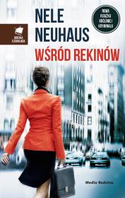 WŚRÓD REKINÓW. Autor: Nele Neuhaus. Dadada.pl Okładka książki WŚRÓD REKINÓW
