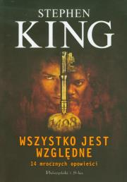 Okładka książki Wszystko Jest Względne - Stephen King