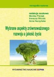 Wybrane aspekty zrównoważonego rozwoju, a jakość... Autor: Anna Nurzyńska, Monika Piśniak, Ireneusz Miciuła. Dadada.pl Okładka książki Wybrane aspekty zrównoważonego rozwoju, a jakość..