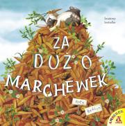 ZA DUŻO MARCHEWEK WYD. 2. Autor: KATY HUDSON. Dadada.pl Okładka książki ZA DUŻO MARCHEWEK WYD. 2