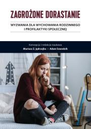 Zagrożone dorastanie. Autor: Mariusz Z. Jędrzejko, Adam Szwedzik. Dadada.pl Okładka książki Zagrożone dorastanie