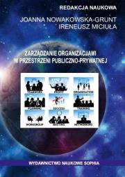 Zarządzanie org. w przestrzeni publiczno-prywatnej. Autor: Ireneusz Miciuła, Joanna Nowakowska-Grunt. Dadada.pl Okładka książki Zarządzanie org. w przestrzeni publiczno-prywatnej