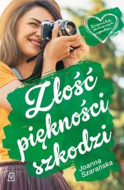 Złość piękności szkodzi. Autor: Joanna Szarańska. Dadada.pl Okładka książki Złość piękności szkodzi