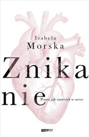 Znikanie. Autor: Izabela Morska. Dadada.pl Okładka książki Znikanie